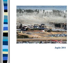 Japão 2011
 