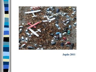 Japão 2011
 