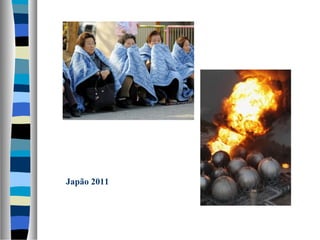 Japão 2011
 