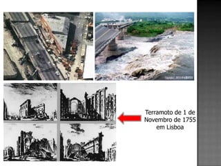 Terramoto de 1 de
Novembro de 1755
    em Lisboa
 