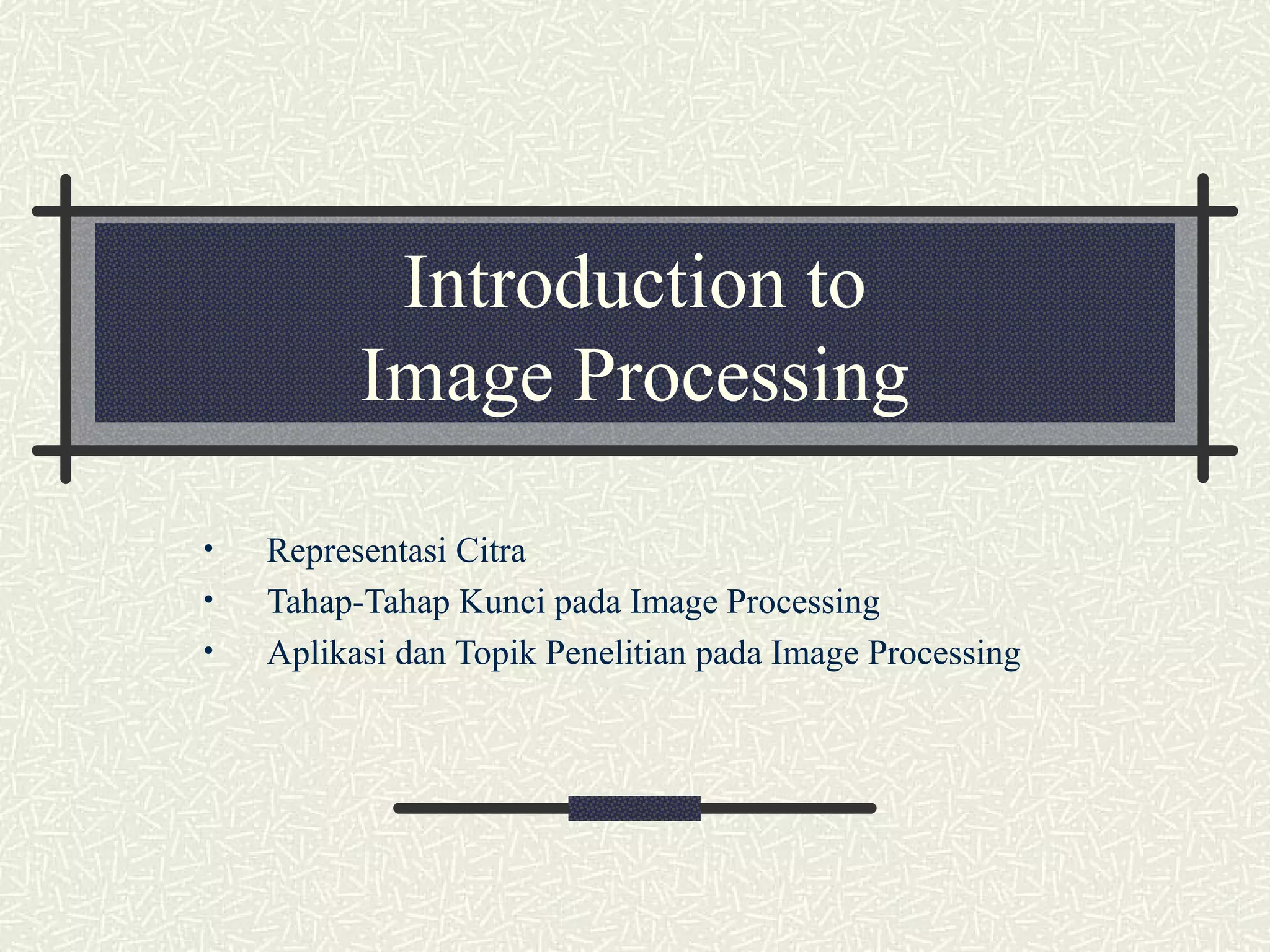 Sismulmed 04 b. image processing intro | PPT