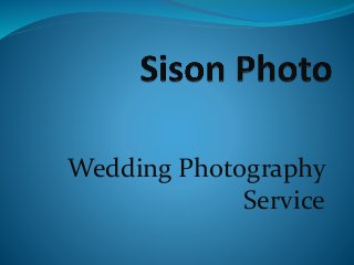 Wedding Photography
Service
 