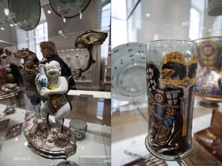 2012.05.15.

Vienna, the Kaisers cutleries and the Sissi
exhibition

13

 