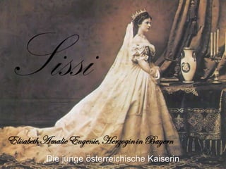 Die junge österreichische Kaiserin
 