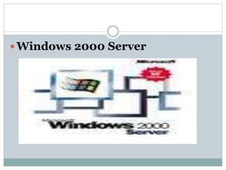  Windows 2000 Server
 