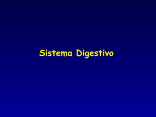 Sistema Digestivo   
