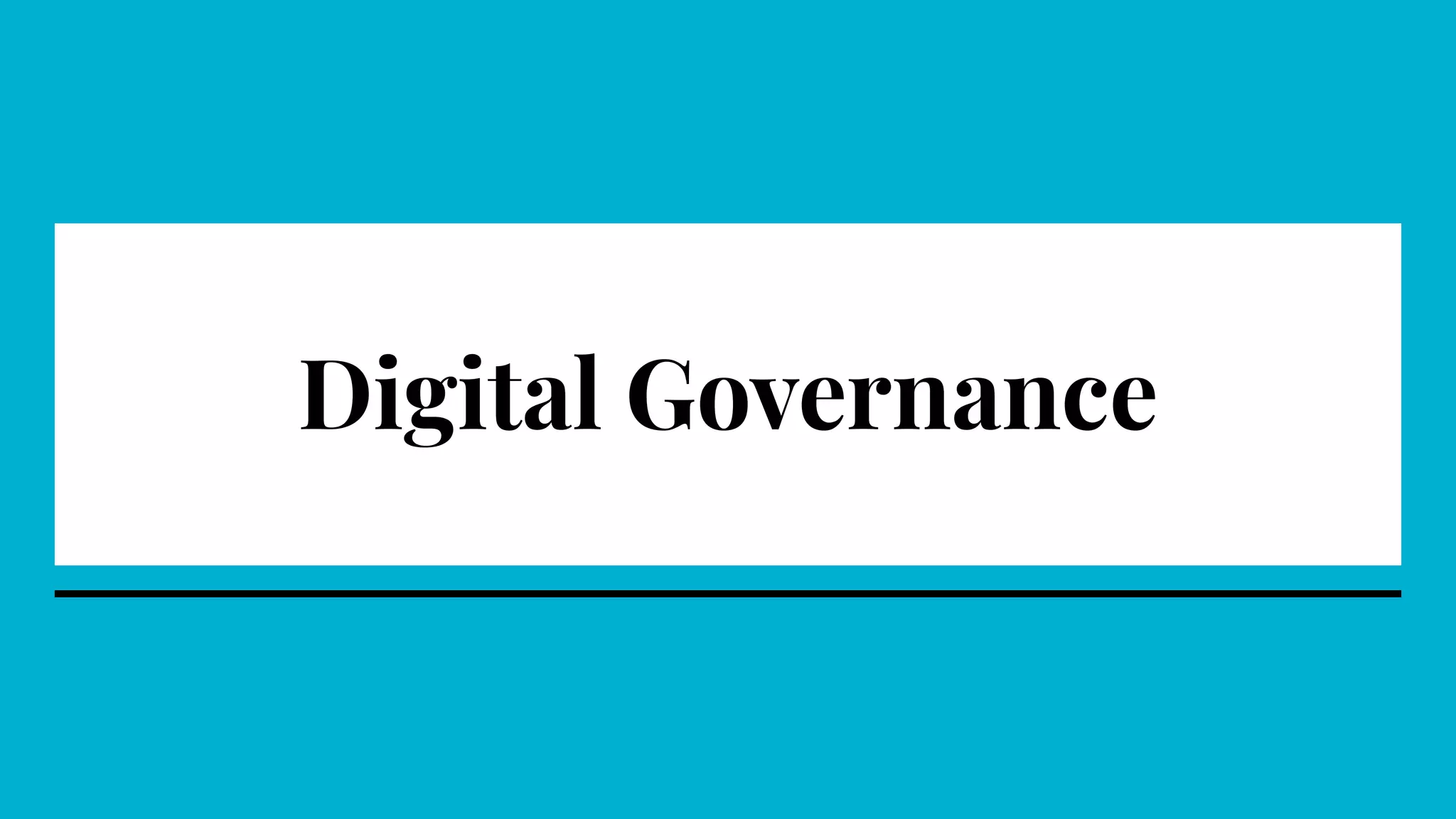 Digital Governance