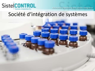 Société d‘intégration de systèmes

http://www.sistelcontrol.com

 