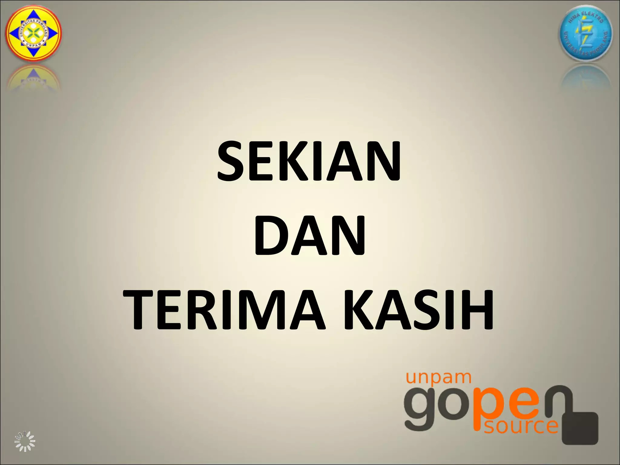 SEKIAN
    DAN
TERIMA KASIH
 