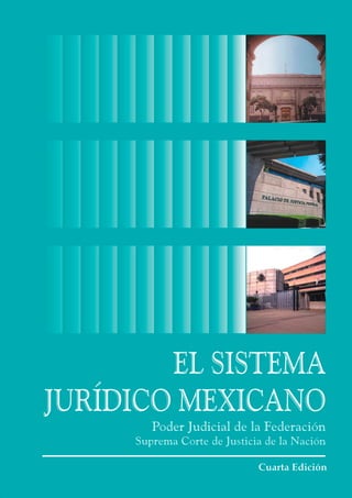 El Sistema Jurídico
Mexicano

 