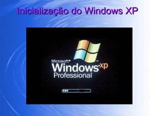 Inicialização do Windows XP 
