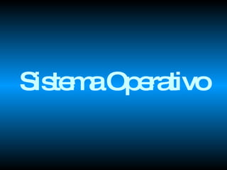 Sistema Operativo 