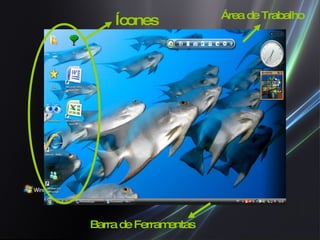 Ícones Barra de Ferramentas Área de Trabalho 
