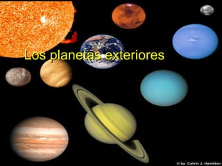 Los planetas exteriores 