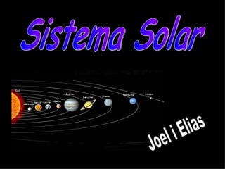 Sistema Solar Joel i Elias 