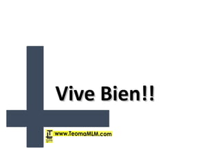 Vive Bien!!Vive Bien!!
 