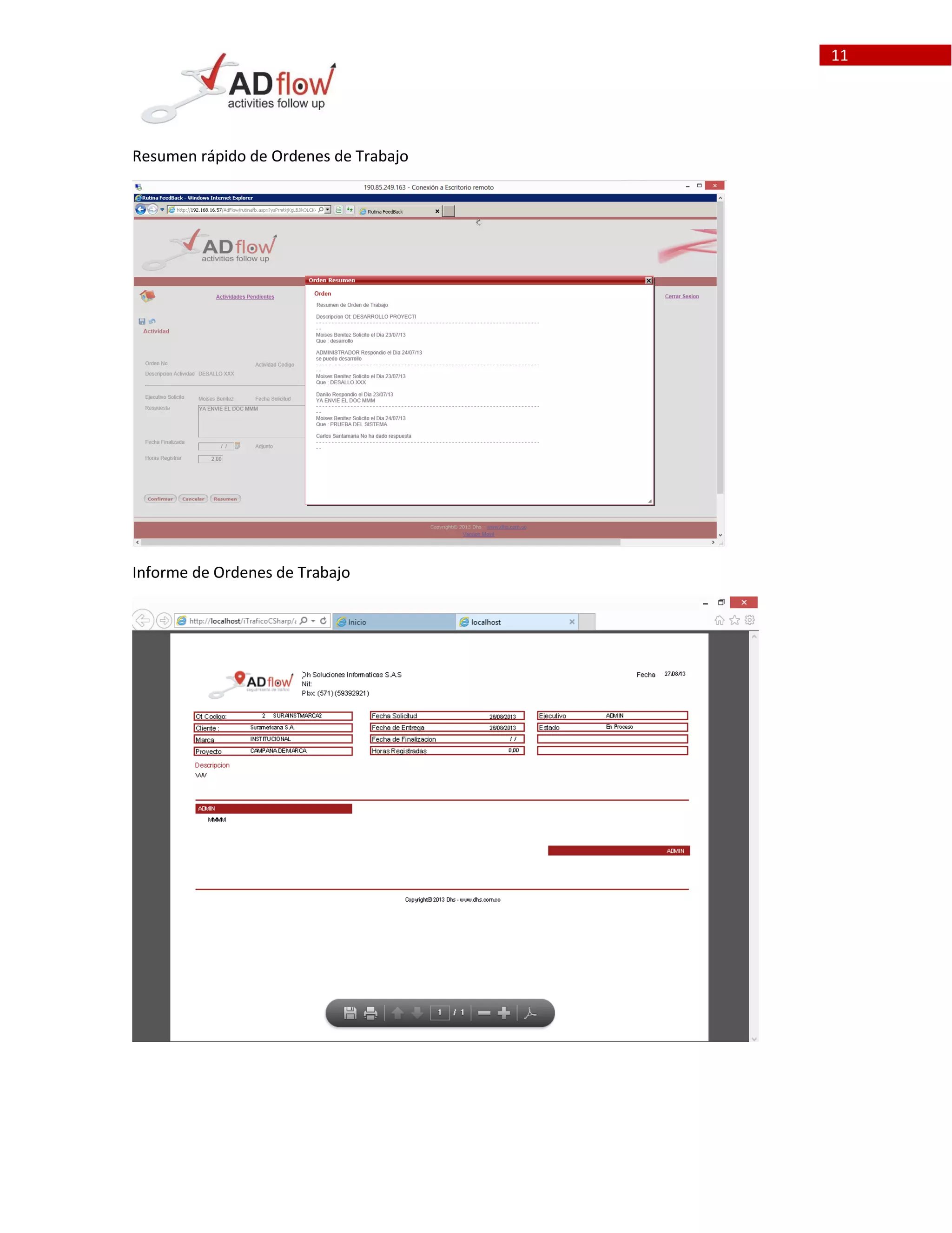 11
Resumen rápido de Ordenes de Trabajo
Informe de Ordenes de Trabajo
 