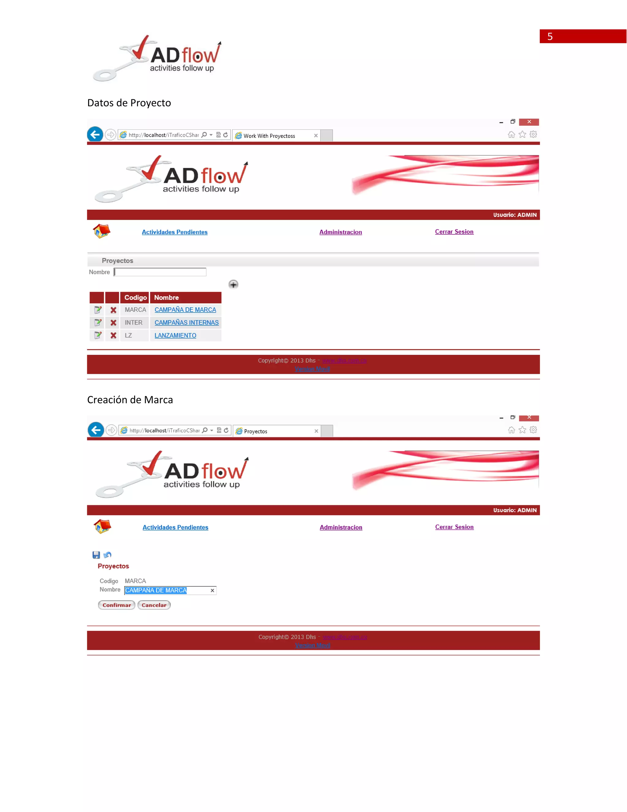5
Datos de Proyecto
Creación de Marca
 