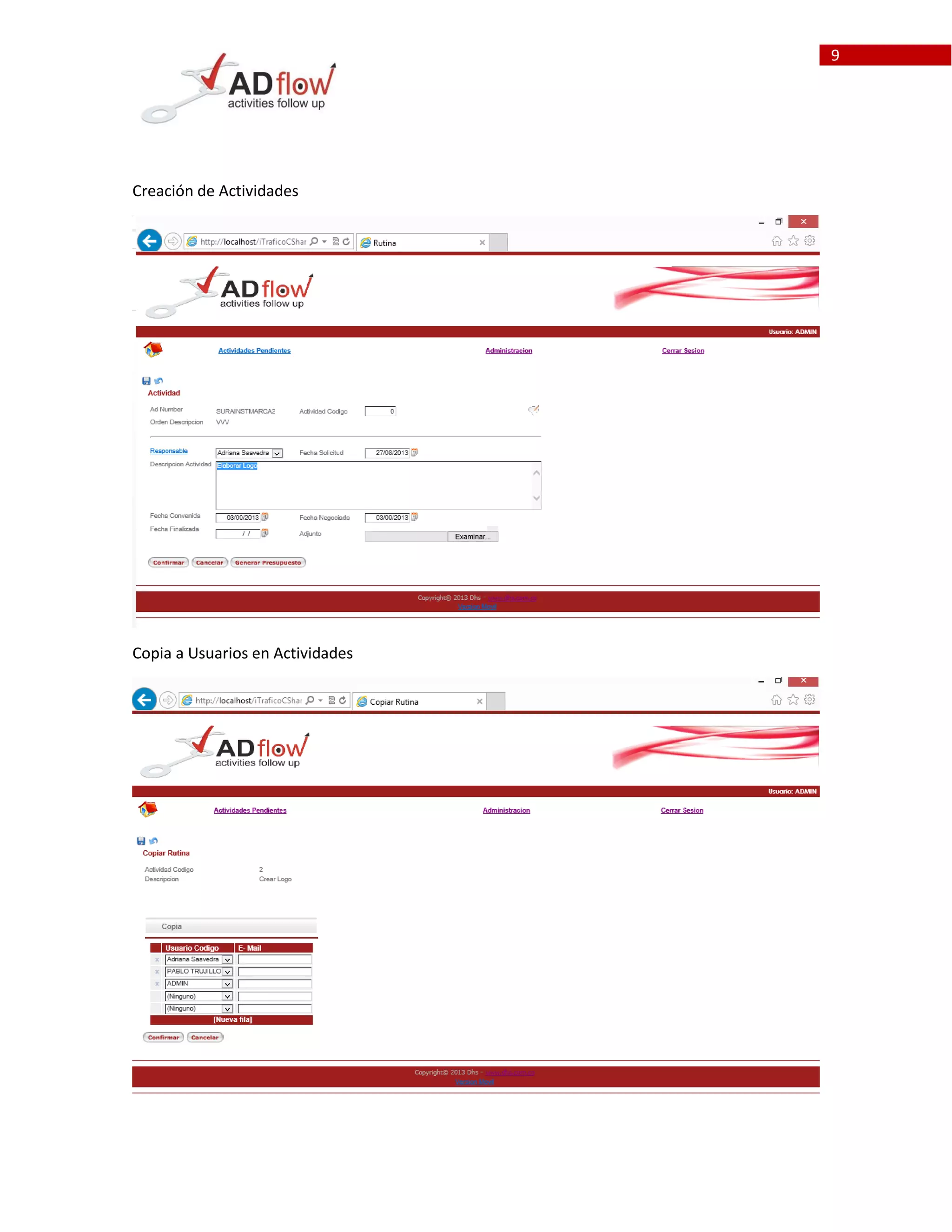 9
Creación de Actividades
Copia a Usuarios en Actividades
 