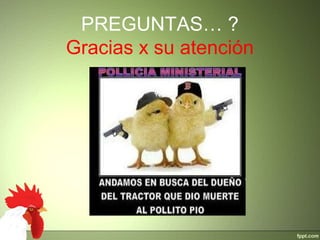 PREGUNTAS… ?
Gracias x su atención
 