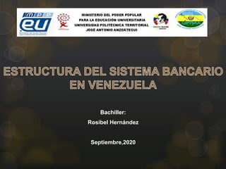 Bachiller:
Rosibel Hernández
Septiembre,2020
 