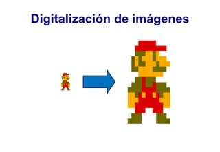 Digitalización de imágenes
 