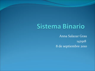 Anna Salazar Grau 142918  8 de septiembre 2010 
