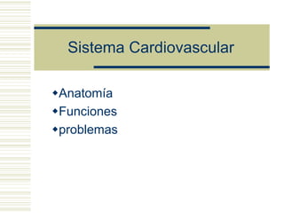 Sistema Cardiovascular ,[object Object]