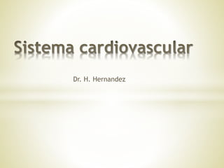 Dr. H. Hernandez
 