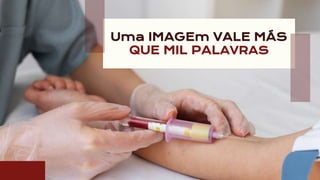 Uma IMAGEm VALE MÁS
QUE MIL PALAVRAS
 
