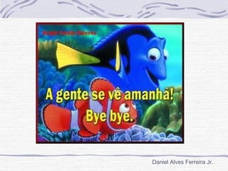 Daniel Alves Ferreira Jr.
 