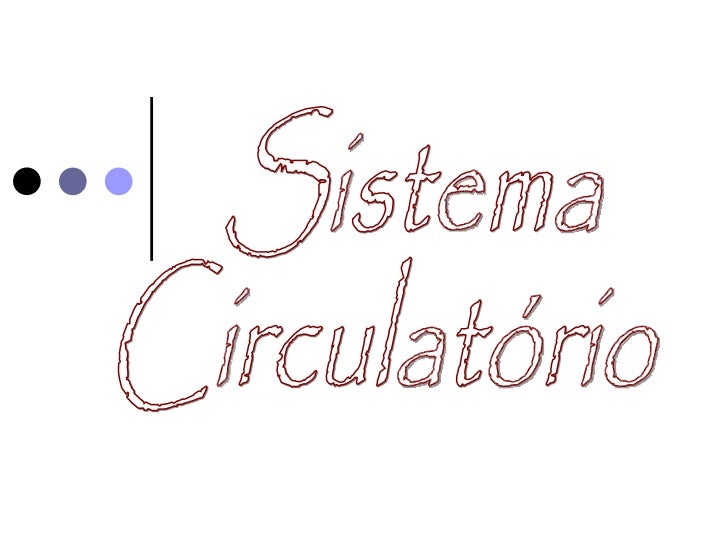 Sistema  Circulatório 