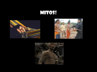 Mitos!