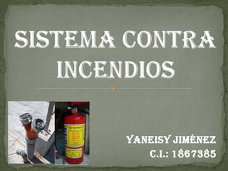 Yaneisy Jiménez
C.I.: 1867385
 