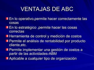 Abc Col SISTEMA COSTOS ABC DE LA EMPRESAS COL.ppt