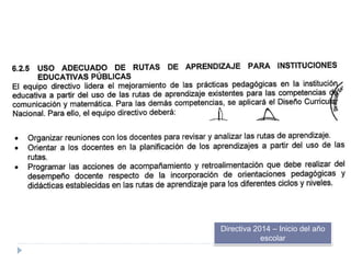 Directiva 2014 – Inicio del año
escolar
 
