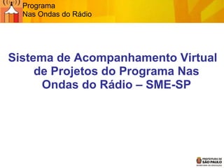 Programa  Nas Ondas do Rádio ,[object Object]