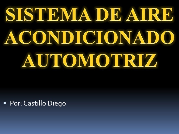 Tipos de sistema de aire acondicionado automotriz