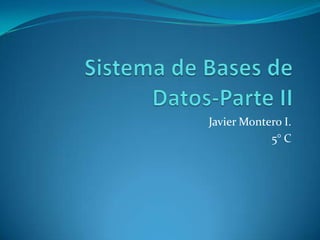 Javier Montero I.
            5° C
 