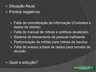OrganogramaSetor AdministrativoSetor de Atendimento ao clienteSetor Financeiro