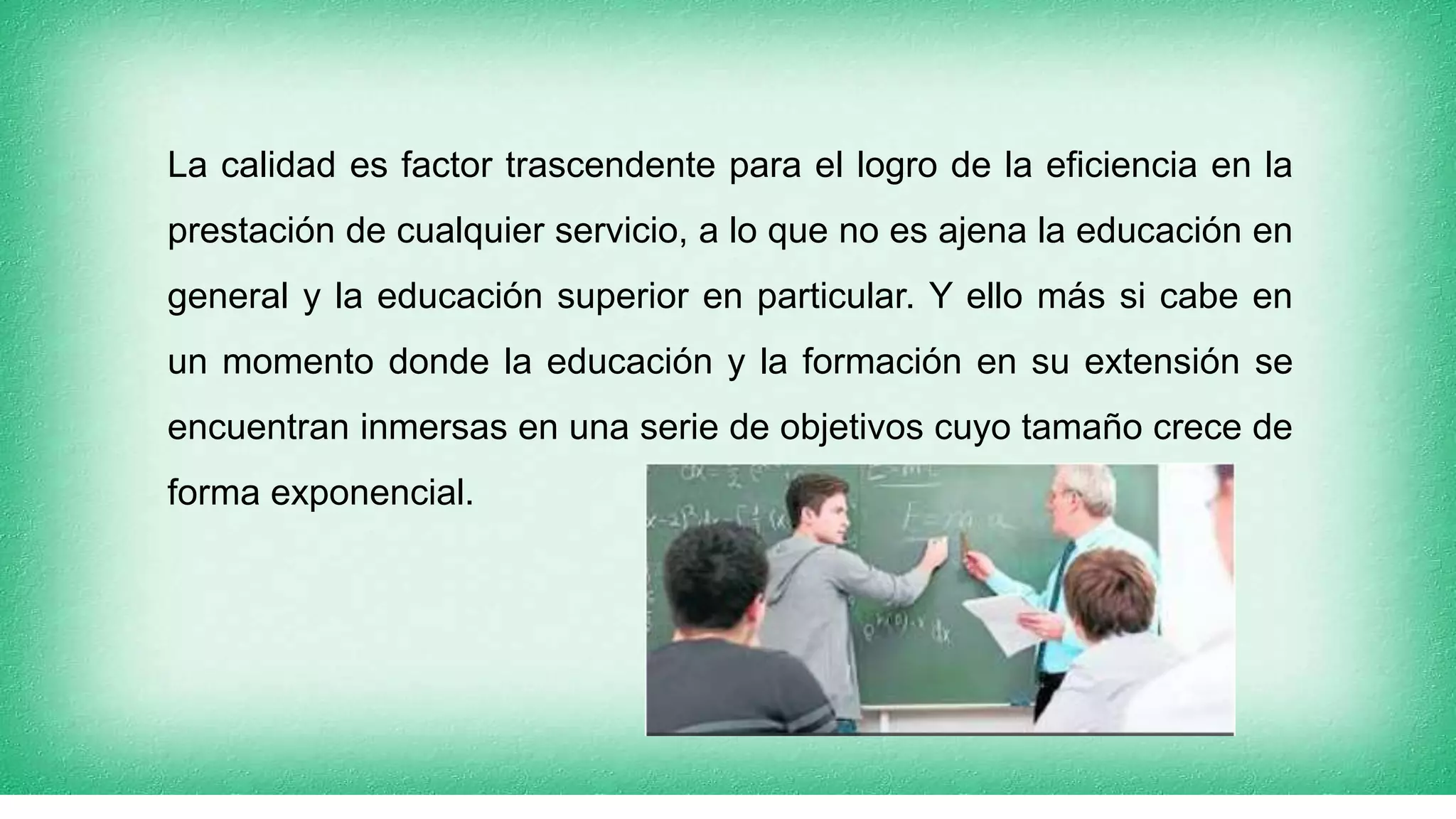 Sistema de calidad en la educacion superior | PPT