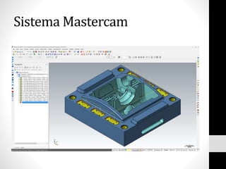 Sistema Mastercam
 