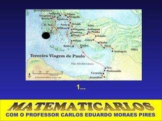 1...



COM O PROFESSOR CARLOS EDUARDO MORAES PIRES
 