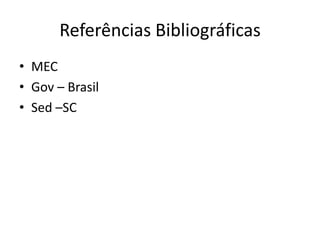 Os órgão e instâncias que compõem o sistema municipal de ensino são:CONSELHO MUNICIPAL DE ALIMENTAÇÃO ESCOLARCONSELHO MUNICIPALDE EDUCAÇÃOCONSELHOS ESCOLARES CONSELHO DO FUNDEBPLANO MUNICIPAL DE EDUCAÇÃOCONSELHOS TUTELARES CONJUNTO DE NORMAS COMPLEMENTARESINSTITUIÇÕES PÚBLICAS DE EDUCAÇÃO
