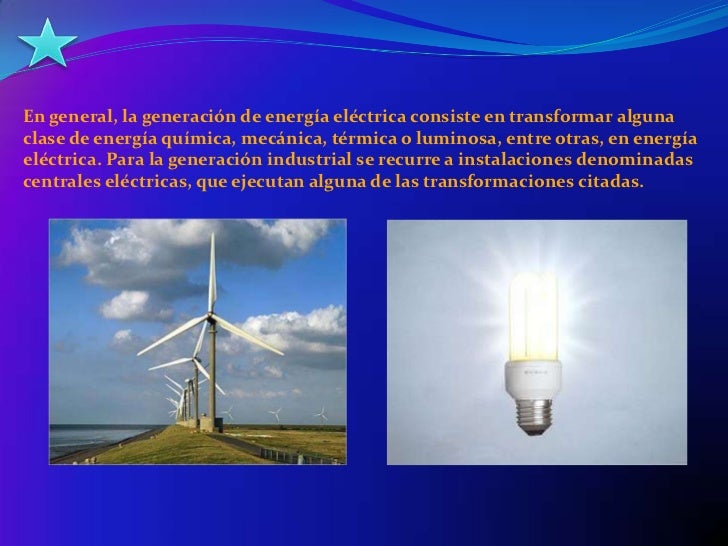 SISTEMA DE GENERACION Y DISTRIBUCION DE ENERGIA ELECTRICA SISTEMA DE GENERACION Y DISTRIBUCION DE ENERGIA ELECTRICA
