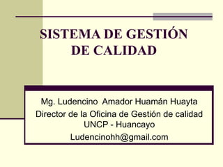 Sistema de gestión de calidad 9 mayo2.ppt para Educacion Superior | PPT