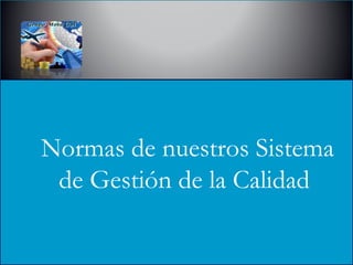Sistema de gestion de la calidad | PPT