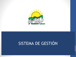SISTEMA DE GESTIÓN
 