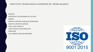 SISTEMA DE LA GESTION DE LA CALIDAD - REQUISITOS - ISO 9001.pptx