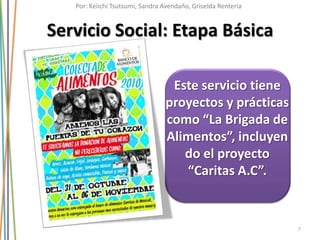 Por: Keiichi Tsutsumi, Sandra Avendaño, Griselda Renteria


Servicio Social: Etapa Básica

                               ...